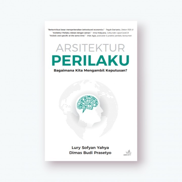 Arsitektur Perilaku: Bagaimana Kita Mengambil Keputusan?