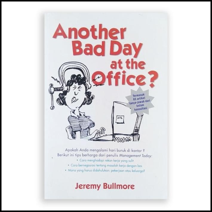 GRATIS ONGKIR BUKU ANOTHER BAD DAY AT THE OFFICE JEREMY BULLMORE ERLANGGA 