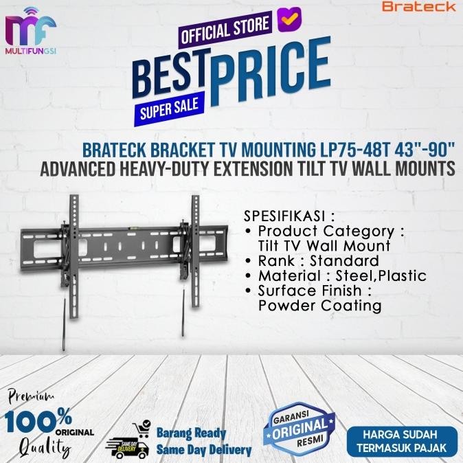 

Brateck Bracket TV Mounting LP75-48T 43"-90" Advanced Heavy-Duty Extension Tilt TV Wall Mounts