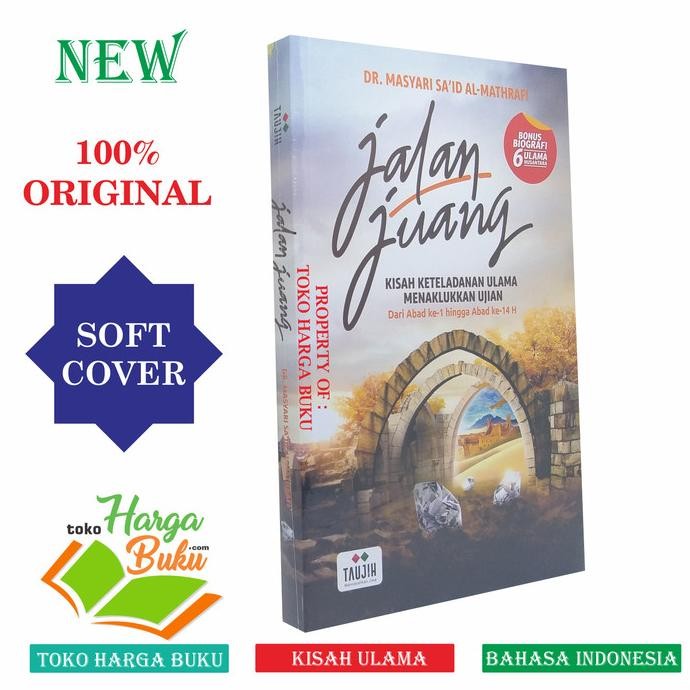 

Jalan Juang - Kisah Keteladanan Ulama Menaklukkan Ujian TAUJIH