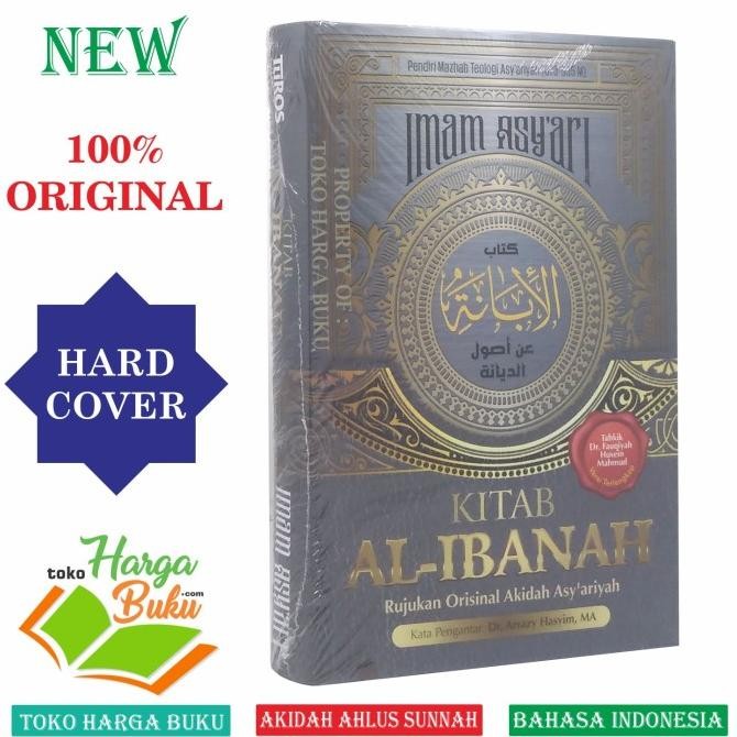 

Kitab Al-Ibanah Rujukan Orisinil Akidah Asy'ariyah Imam Asyari Turos