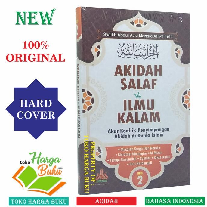 

Akidah Salaf VS Ilmu Kalam Jilid 2 - Akar Konflik Penyimpangan Akidah