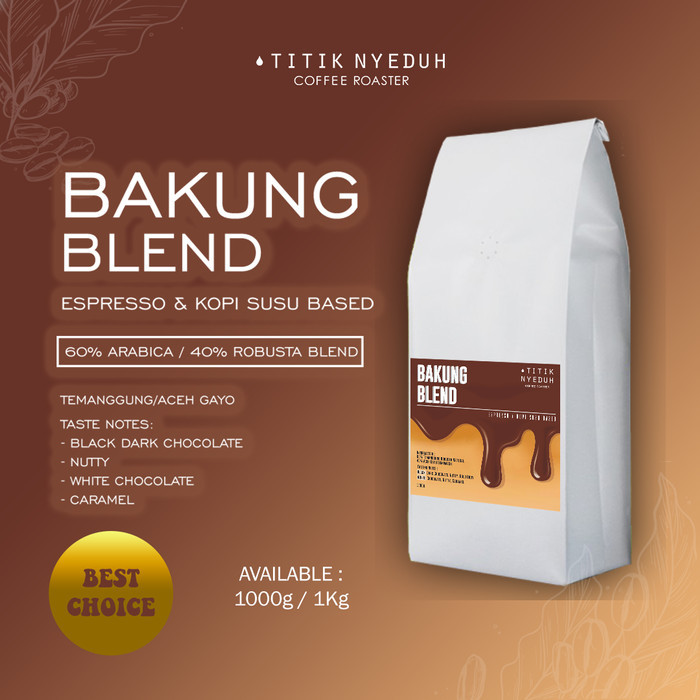 

Terlaris Bakung Blend Espresso (60% Robusta : 40% Arabica)
