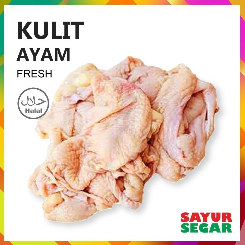 

Kulit Ayam Segar [250G]