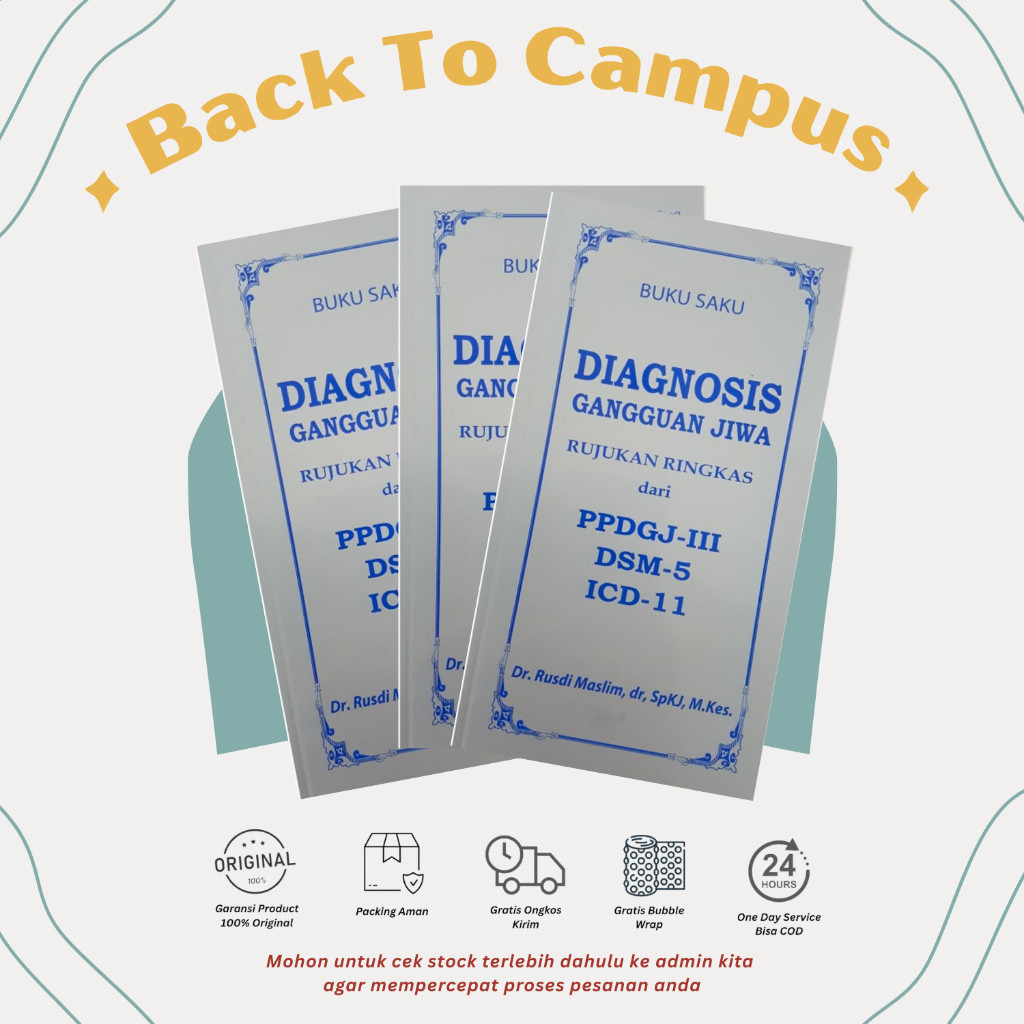 [ORIGINAL]  BUKU SAKU DIAGNOSIS GANGGUAN JIWA RUJUKAN RINGKAS DARI PPDGJ - III DSM-5 DAN ICD-11 ED. 