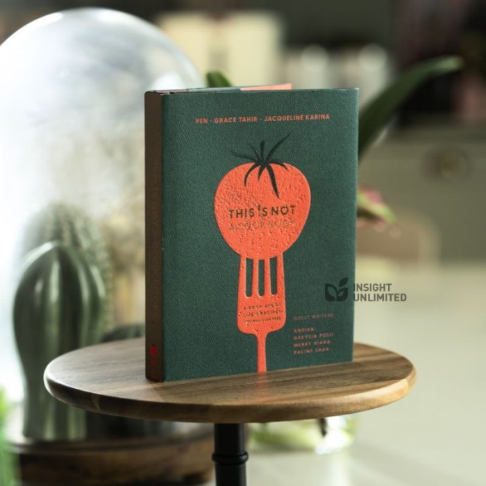 

This Is Not A Cook Book - Grace Tahir, Fen & Jacqueline Karina (ENGLISH)