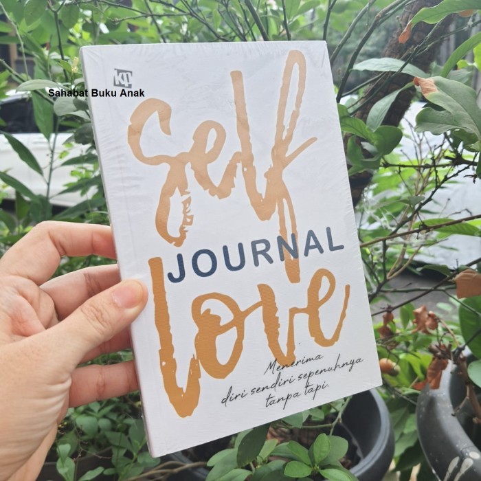 

Buku Self Love Journal Menerima Diri Sendiri Sepenuhnya Tanpa Tapi