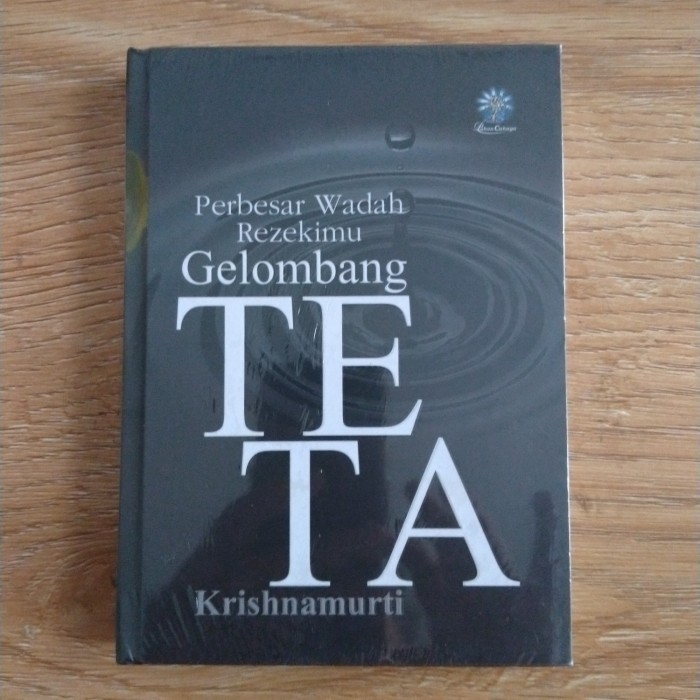 

BUKU ORI PERBESAR WADAH REZEKIMU GELOMBANG TETA - KRISHNAMURTI