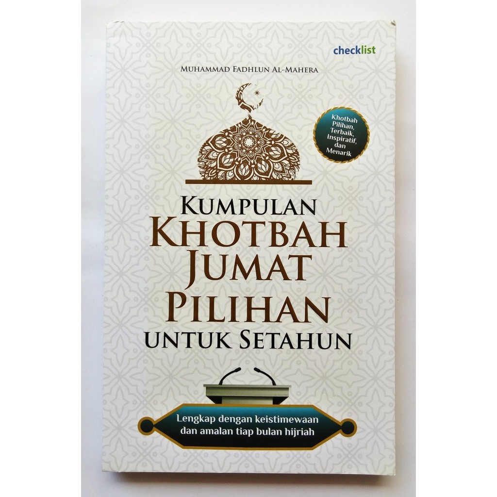 

Buku Islam Kumpulan Khotbah Jumat Pilihan untuk Setahun