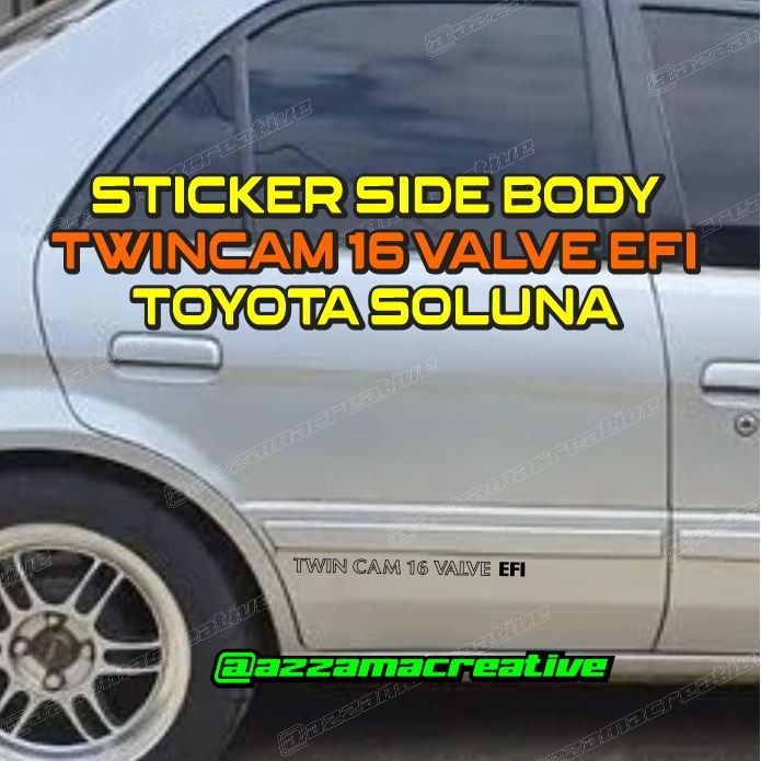 STIKER TWINCAM 16 VALVE EFI STICKERS UNTUK TOYOTA SOLUNA