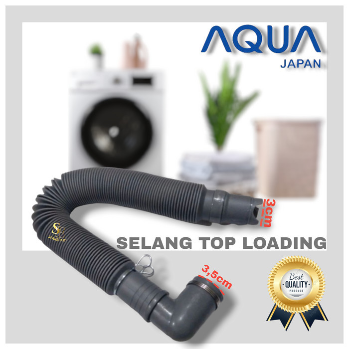 SELANG PEMBUANGAN MESIN CUCI AQUA JAPAN 1 TABUNG TOP LOADING