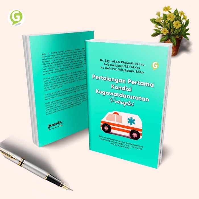 

Pertolongan Pertama Kondisi Kegawatdaruratan Prehospital