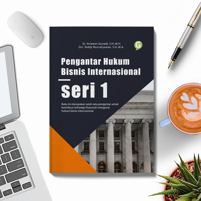 

Guepedia - Buku Pengantar Hukum Bisnis Internasional Seri 1