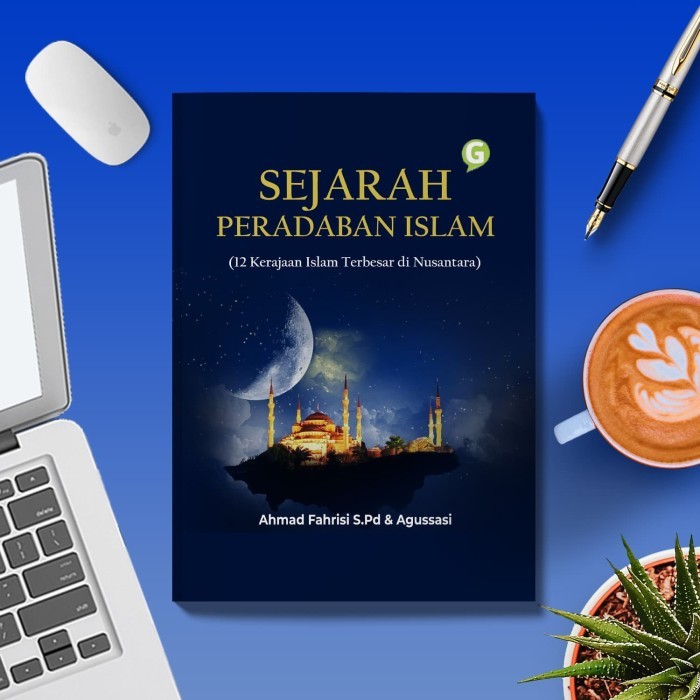 

Sejarah Peradaban Islam (12 Kerajaan Islam Terbesar Di Nusantara)