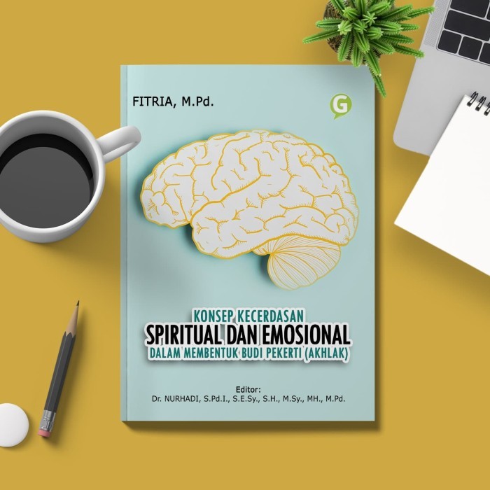 

Konsep Kecerdasan Spiritual Dan Emosional Dalam Membentuk Budi Pekert