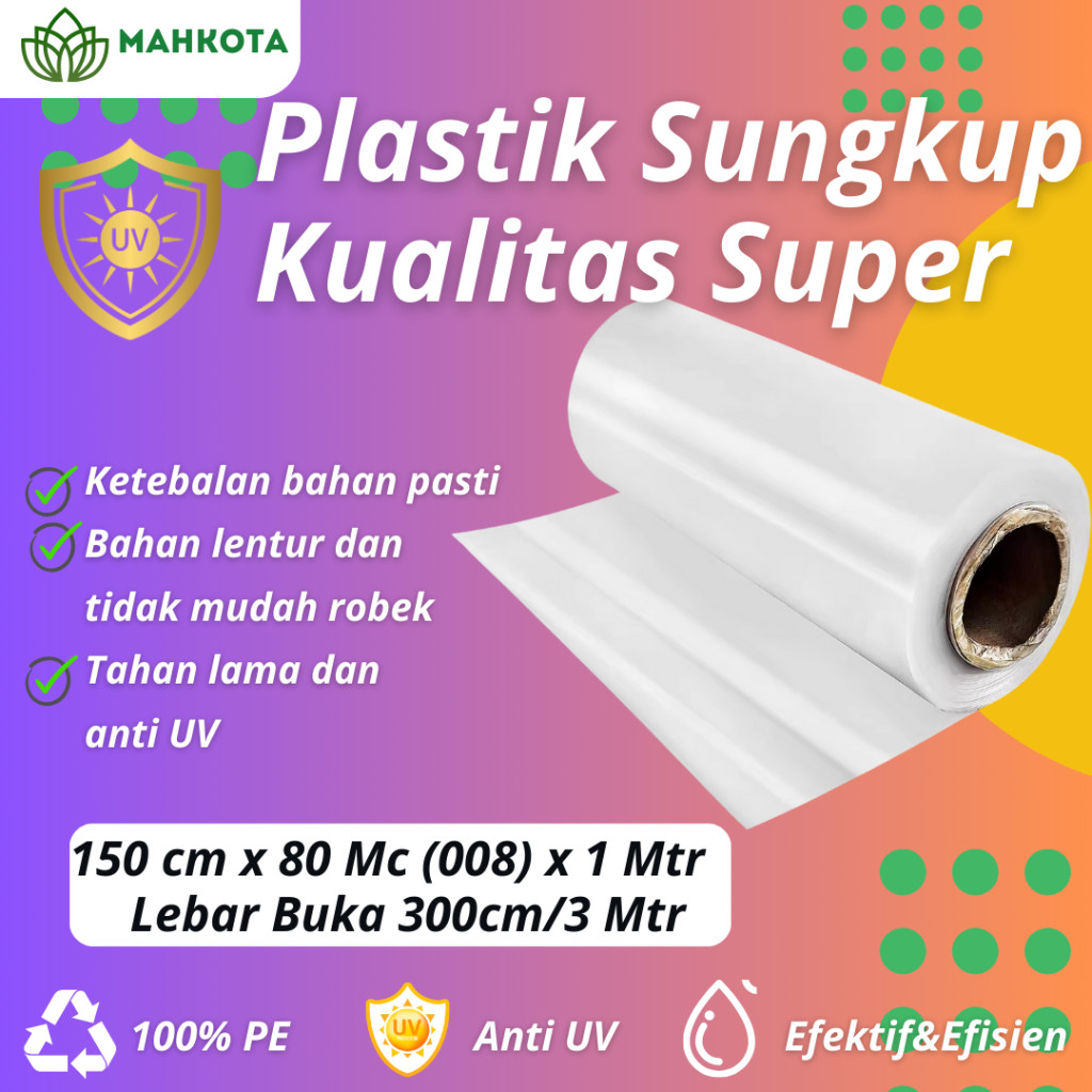 Plastik Sungkup Plastik Cor Plastik UV 1,5 Meter Harga Meteran