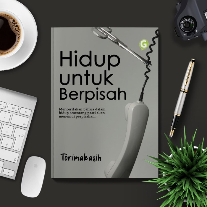 

Hidup Untuk Berpisah
