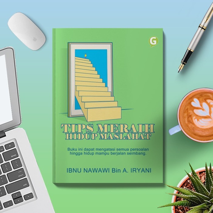 

Tips Meraih Hidup Maslahat