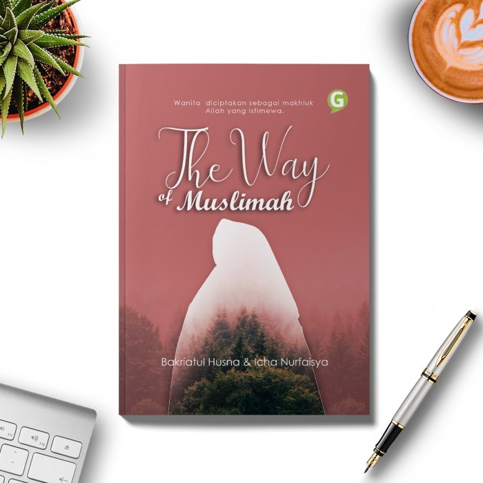 

Buku Islami The Way Of Muslimah Guepedia