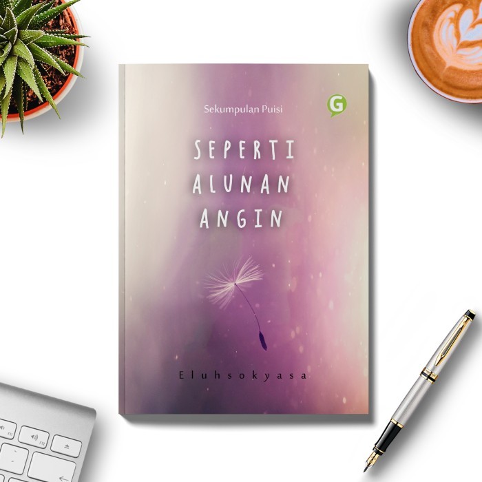 

Buku Kumpulan Puisi Seperti Alunan Angin Guepedia