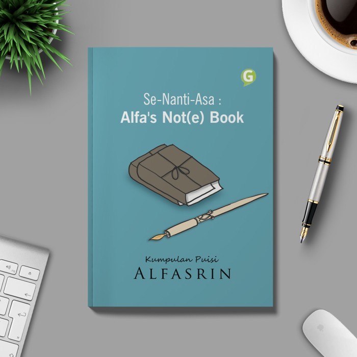 

Buku Kumpulan Puisi Se-Nanti-Asa : Alfa'S Not(E) Book Guepedia