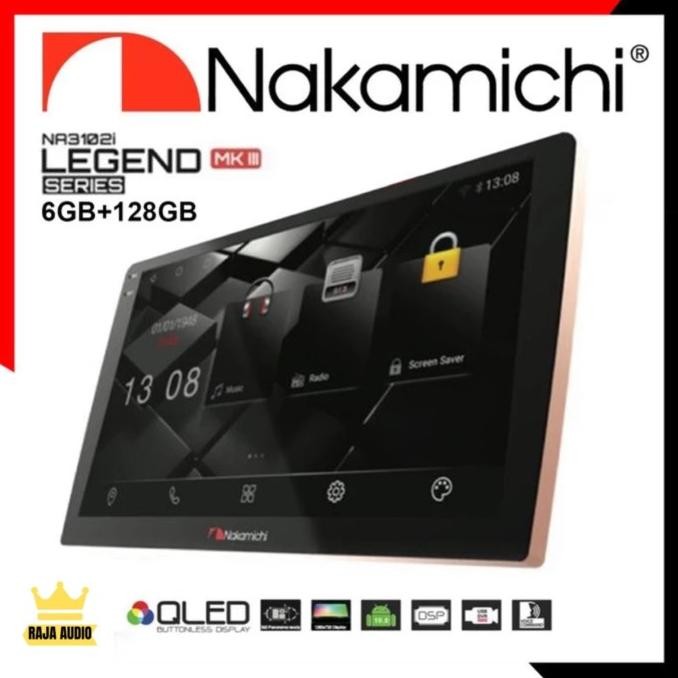 TERMURAH - Nakamichi Legend MKIII 6/128GB QLED Headunit Android