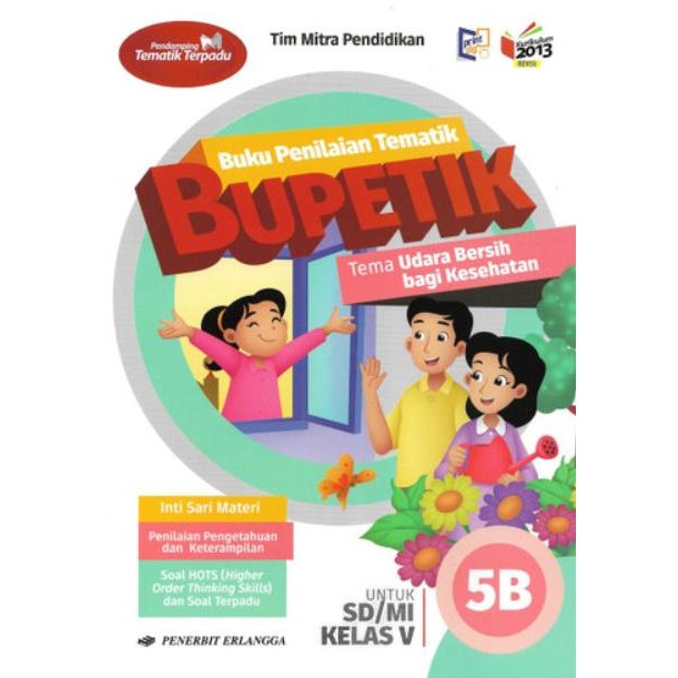 

BERKUALITAS Bupetik Kelas 5 A B C D E F G H I BK Penilaian Tematik K13N ERLANGGA