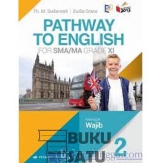 

Pathway To English XI SMA 2 Erlangga K13N Path way