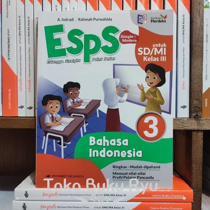 

Buku Esps Bahasa Indonesia Kelas 3 SD Kurikulum Merdeka Erlangga