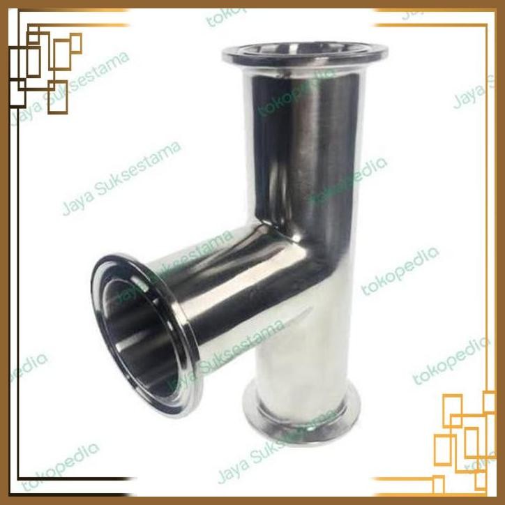 [JST] TEE SANITARY STAINLESS SS 316 KONEKSI FERRULE 1" INCH TEE 3 WAY SS316
