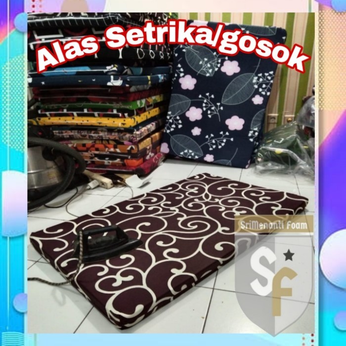 ALAS SETRIKA/ALAS SETRIKA INOAC/ALAS SETRIKA BUSA/ALAS SETRIKA TEBAL