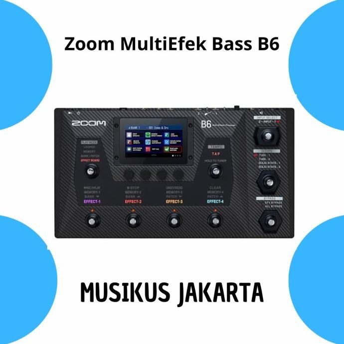 Zoom B6 / Efek Bass Zoom B6 / Zoom Bass B6 / Efek Zoom Bass