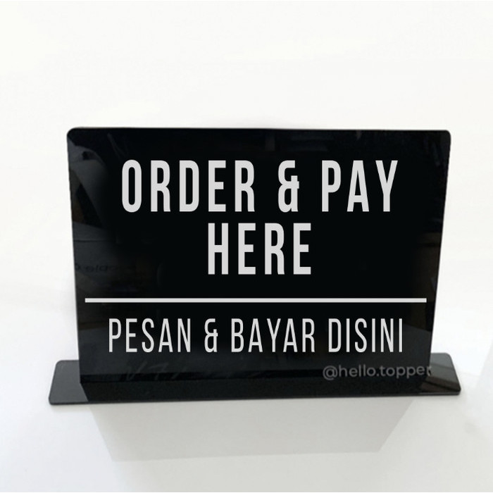 Sign Standing Order & Pay Here Akrilik Sign Acrylic Order Pay Here