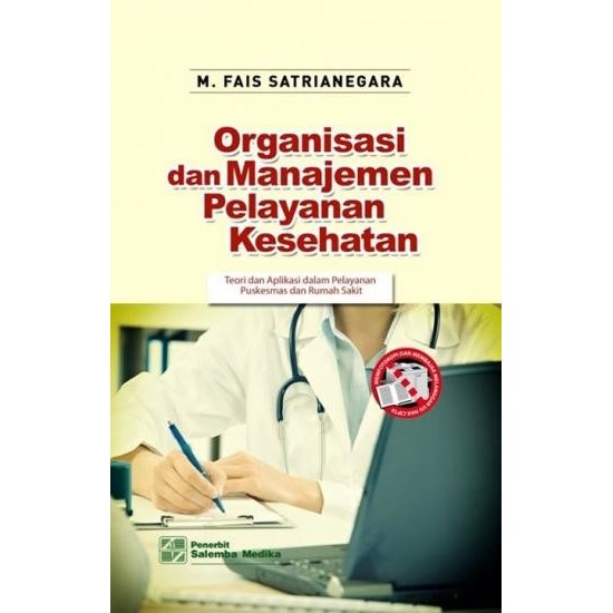BUKU ORGANISASI DAN MANAJEMEN PELAYANAN KESEHATAN