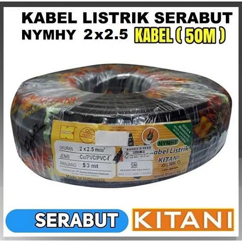 #@#@#@#@] Kabel Serabut NYMHY KITANI 1 ROL 50meter Cable Listrik 2 x 2.5mm 2.5mm