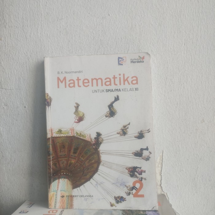 

MATEMATIKA KELAS 11 SMA KURIKULUM MERDEKA // ERLANGGA