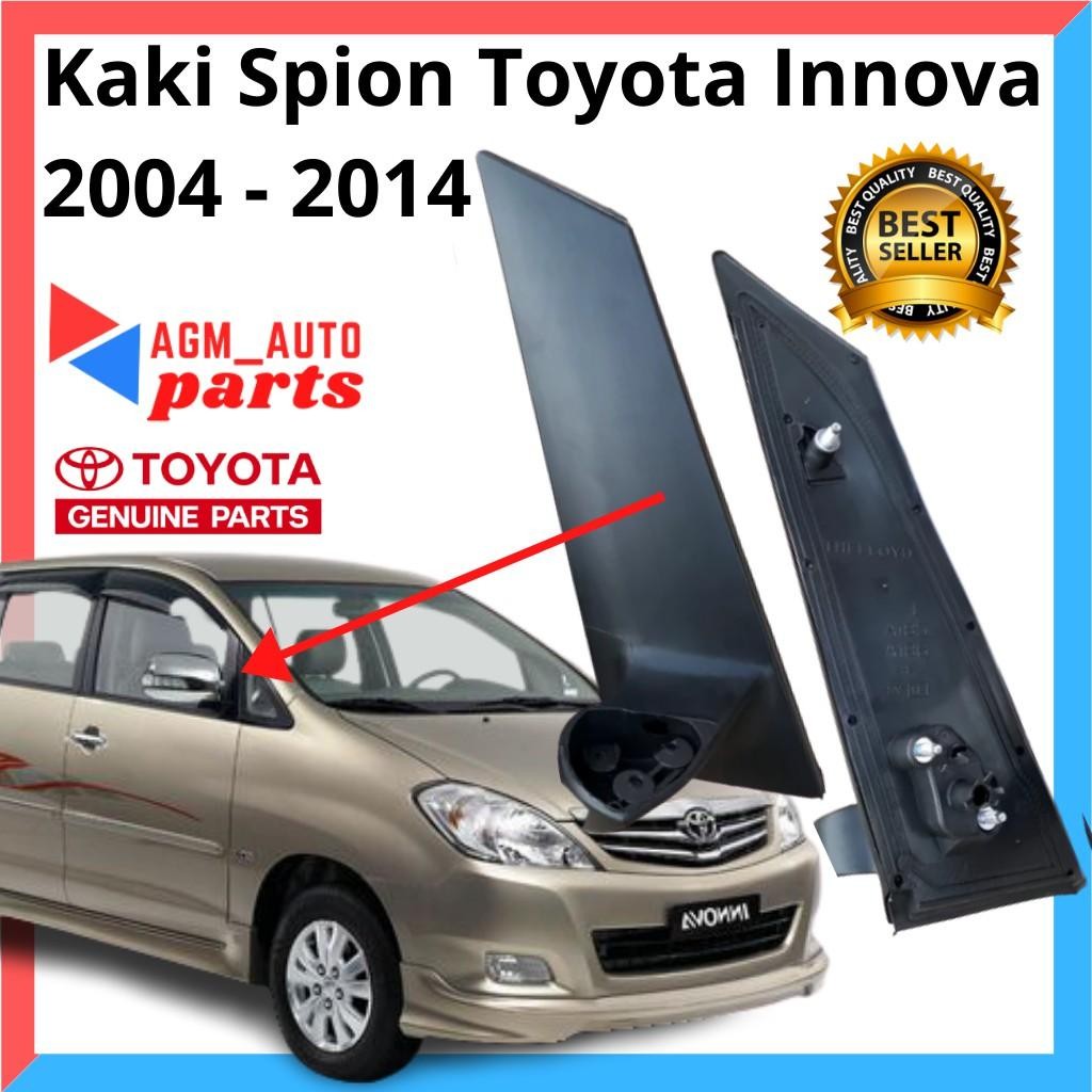 Kaki Spion Innova 2004 Sampai 2014 / Tangkai Spion Toyota Innova 2004 - 2014 / Dudukan Spion Innova
