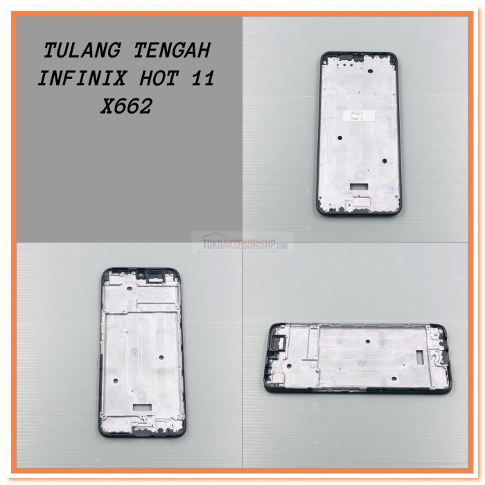 TULANG TENGAH INFINIX HOT 11 X662 HOT 12 PRO X668C TATAKAN LCD / FRAME
