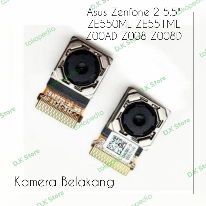 CAMERA ASUS ZENFONE 2 5.5 ZE550ML ZE551ML Z008D Z00AD KAMERA BELAKANG