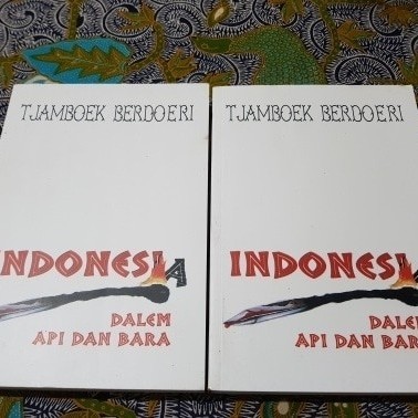 

######### TJAMBOEK BERDOERI - INDONESIA DALEM API DAN BARA