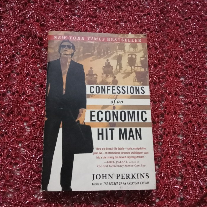

######### CONFESSIONS OF AN ECONOMIC HIT MAN BY JOHN PERKINS