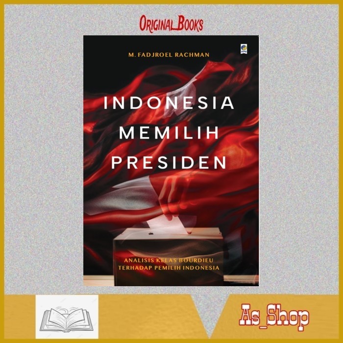

######### BUKU INDONESIA MEMILIH PRESIDEN FADJROEL RACHMAN