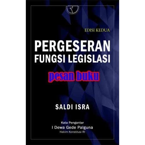 

BUKU PERGESERAN FUNGSI LEGISLASI SALDI ISRA