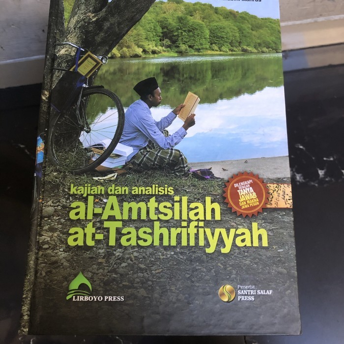 

KAJIAN DAN ANALISIS AL AMTSILAH AT TASHRIFIYYAH