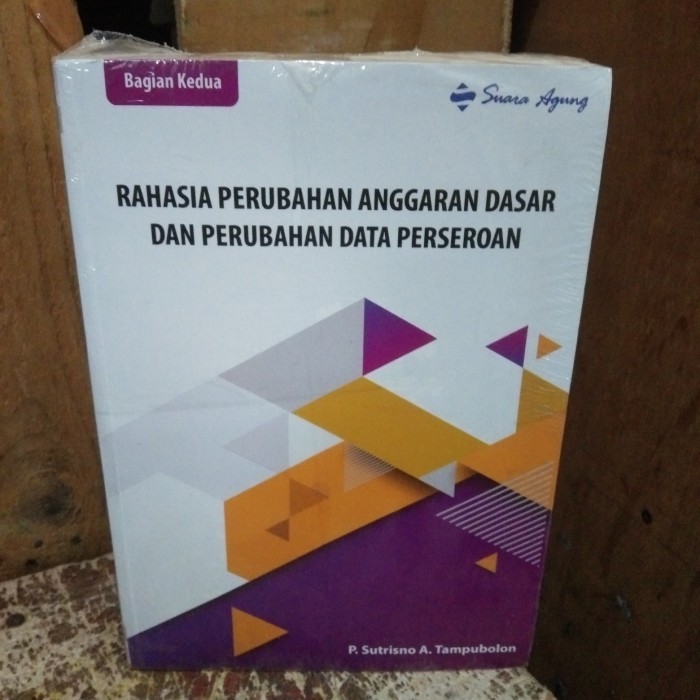 

ORI RAHASIA PERUBAHAN ANGGARAN DASAR DAN PERUBAHAN DATA PERSEROAN 2
