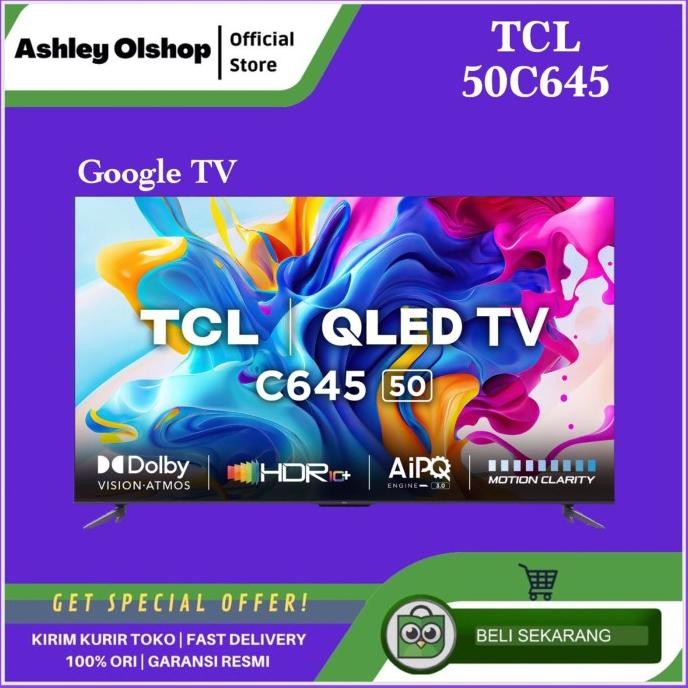 siap kirim smart google tv tcl 50 inch 50c645 qled 4k uhd tcl 50 c645 tv 50inch [resmi]