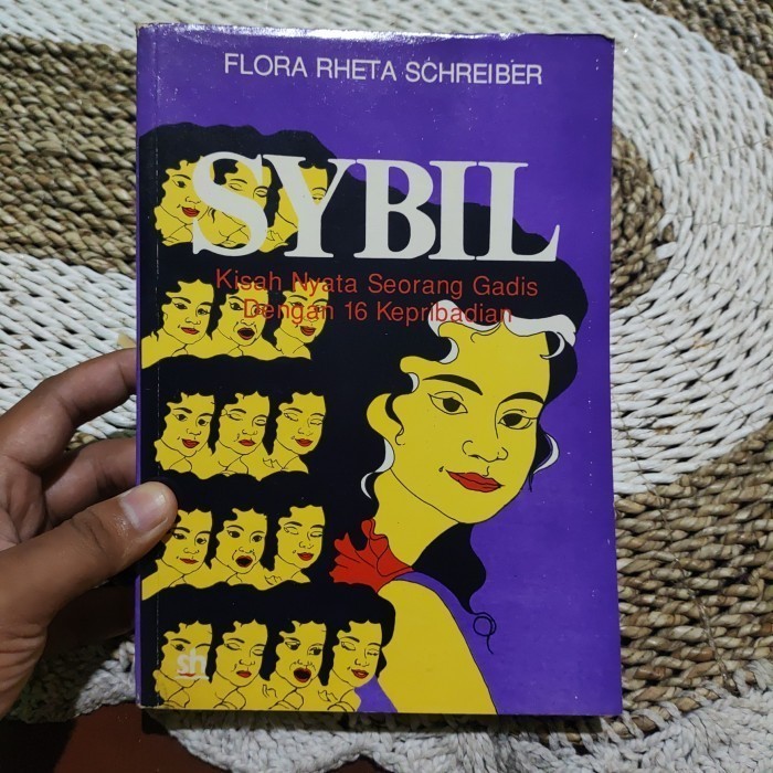 SYBIL Kisah Nyata Seorang Gadis dengan 16 Kepribadian - FLORA RHETA SCHREIBER Original
