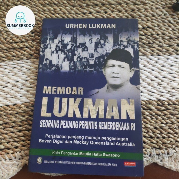 MEMOAR LUKMAN seorang pejuang perintis kemerdekaan RI - Urhen Lukman | Buku Bekas Original