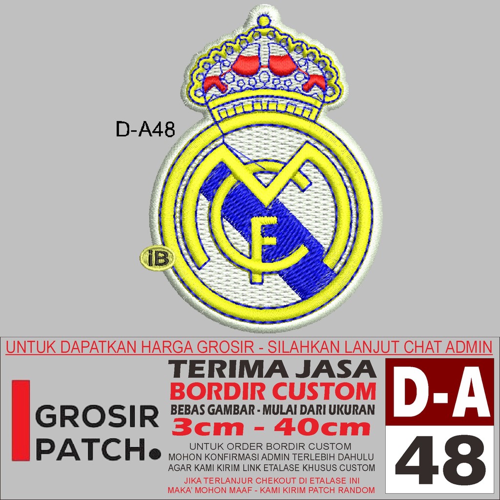 PATCH BORDIR LOGO D-A48 REAL MADRID KLUB BOLA LIGA SPANYOL REVIEW/TESTIMONI - GROSIRPATCH