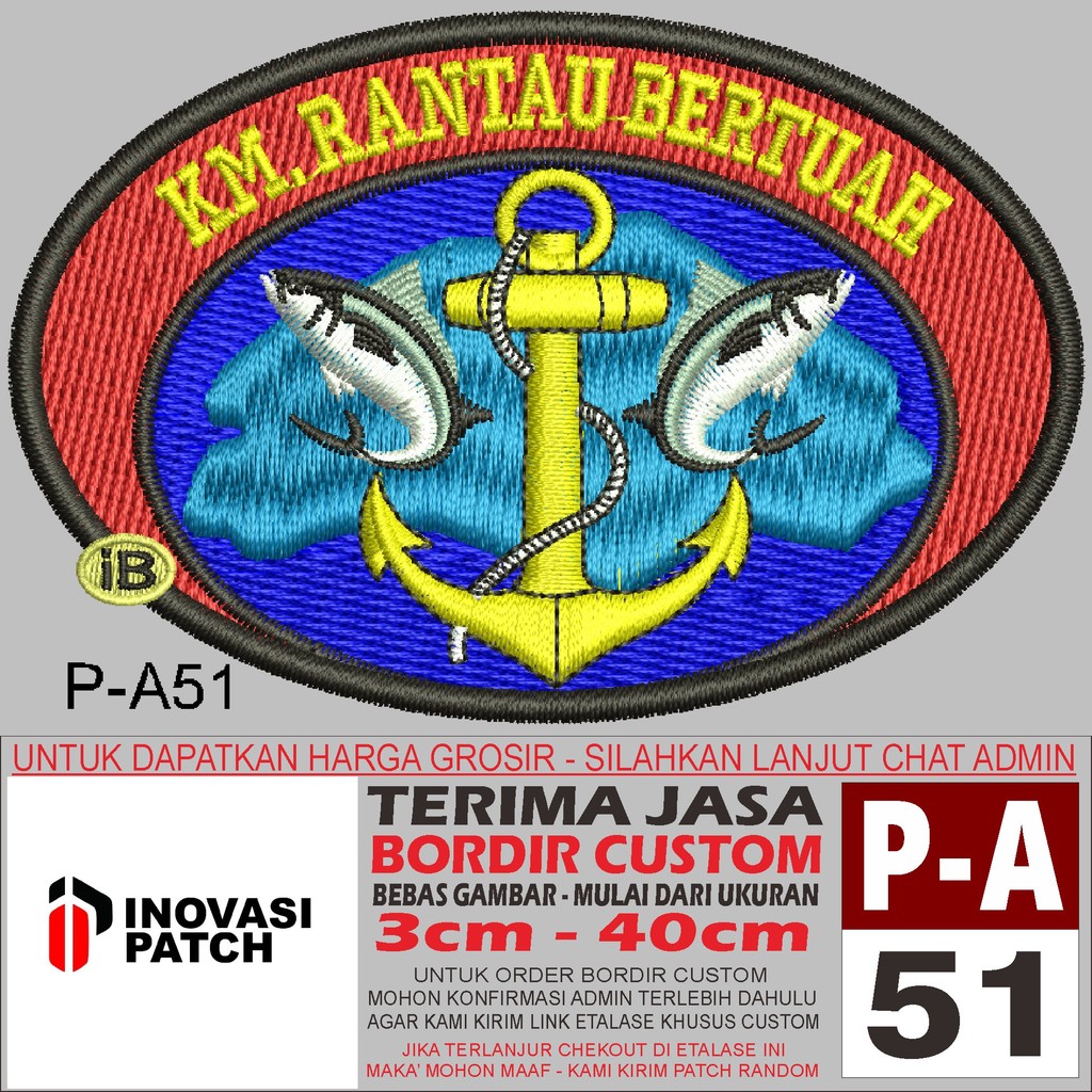 INOVASI PATCH BORDIR LOGO P-A51 KM RANTAU BERTUAH - REVIEW/TESTIMONI